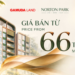 CĂN HỘ NORTON PARK BY GAMUDA LAND KỀ AEON MAILL
